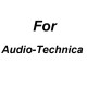 For Audio-Technica