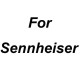 For Sennheiser